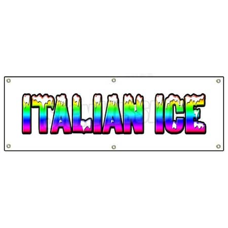 Signmission Italian Ice Banner Heavy Duty 13 Oz Vinyl with Grommets Single Sided B-72 Italian Ice